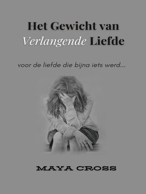 cover image of Het Gewicht van Verlangende Liefde